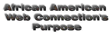 African American Web Connection Purpose